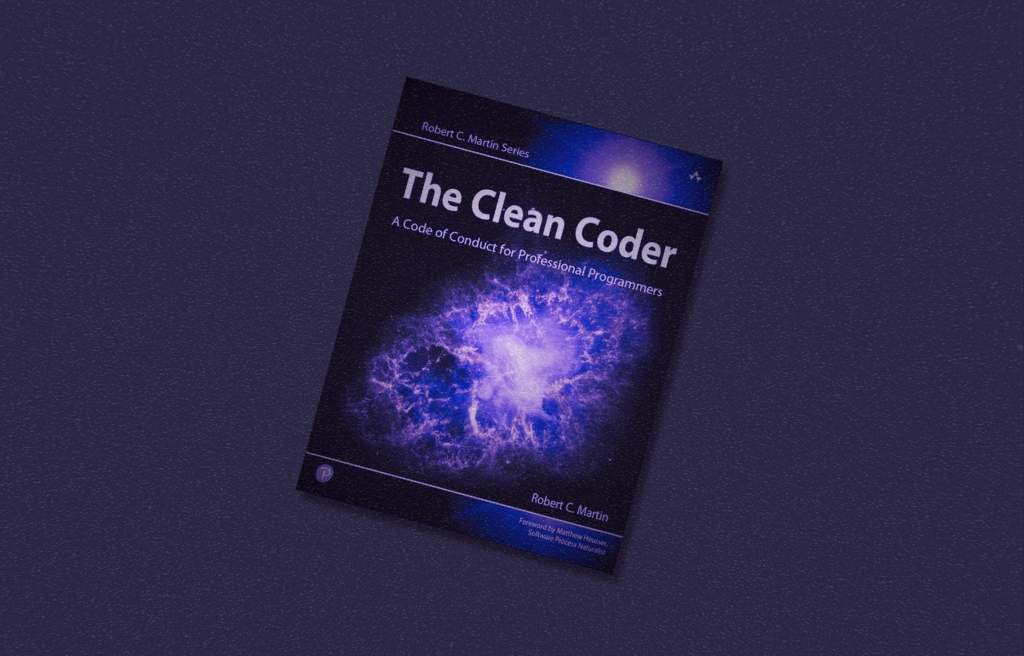 The Clean Coder: A Code of Conduct for Professional Programmers by Robert C. Martin review