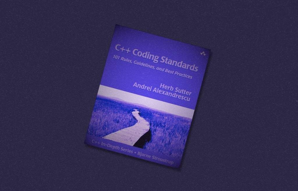 C++ Coding Standards: 101 Rules, Guidelines, and Best Practices 1st Edition by Herb Sutter and Andrei Alexandrescu review