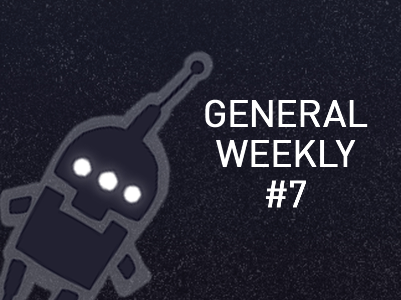 General Weekly #7 08.23.22