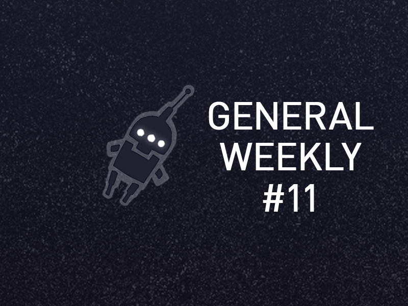 General Weekly #11 11.08.22