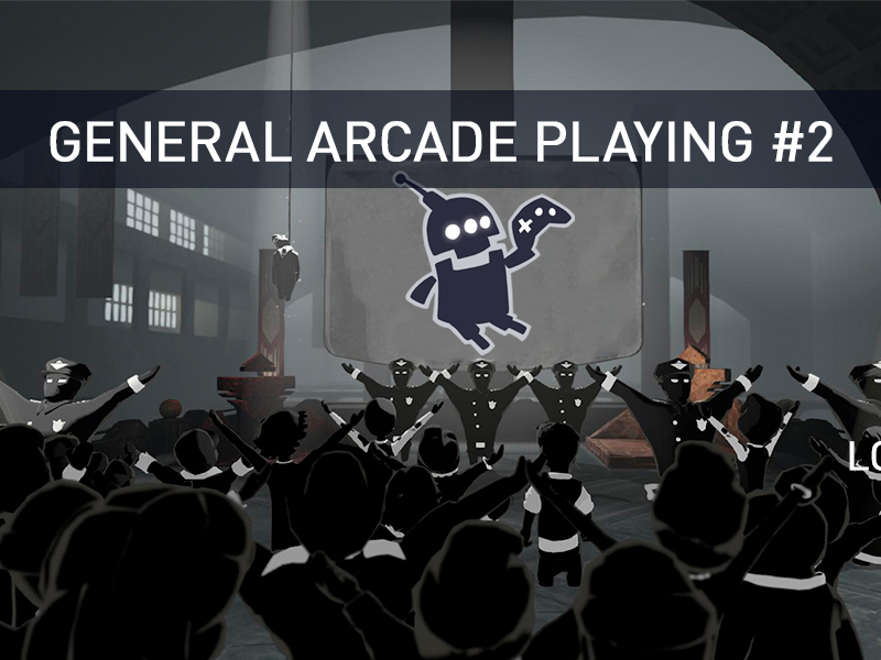 General Arcade Playing #2