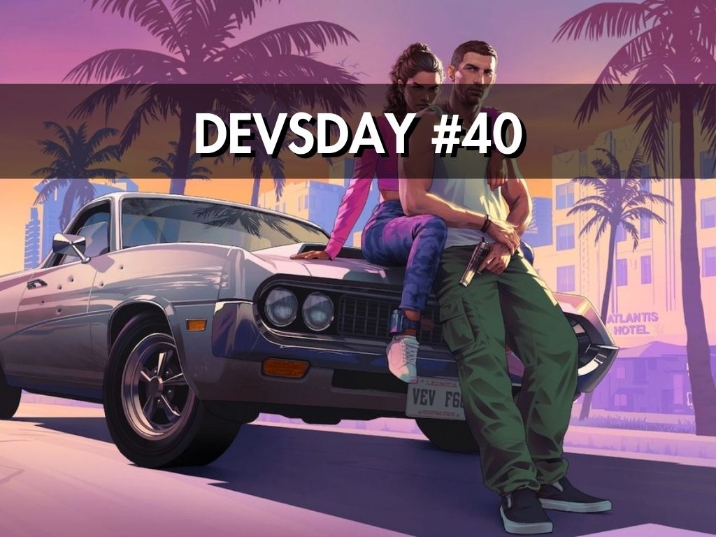 Game Development Industry Digest | DEVsday #40